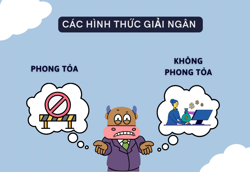 Giải Ngân Phong Tỏa Và Giải Ngân Thông Thường
