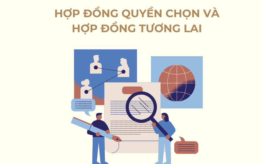 Hợp đồng tương lai và hợp đồng quyền chọn