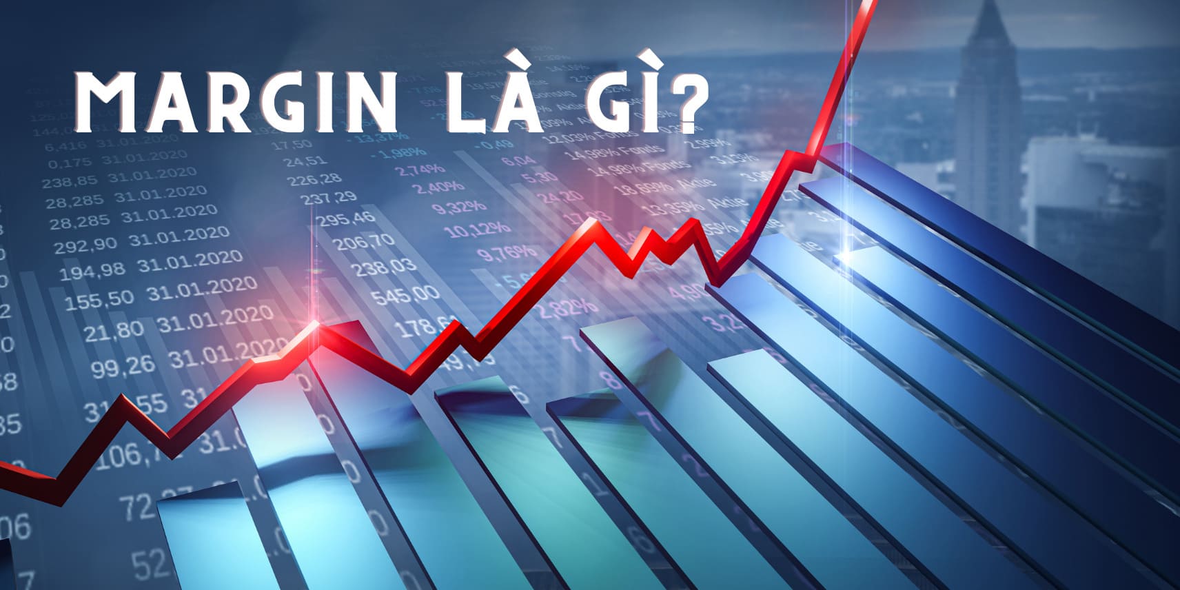Margin Trong Chứng Khoán