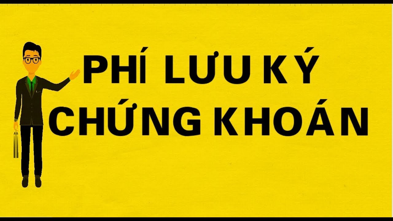 Phí Lưu Ký Chứng Khoán