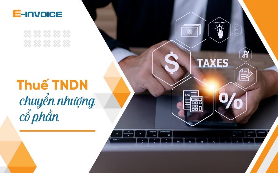 Thuế Chuyển Nhượng Cổ Phiếu Thực Tế