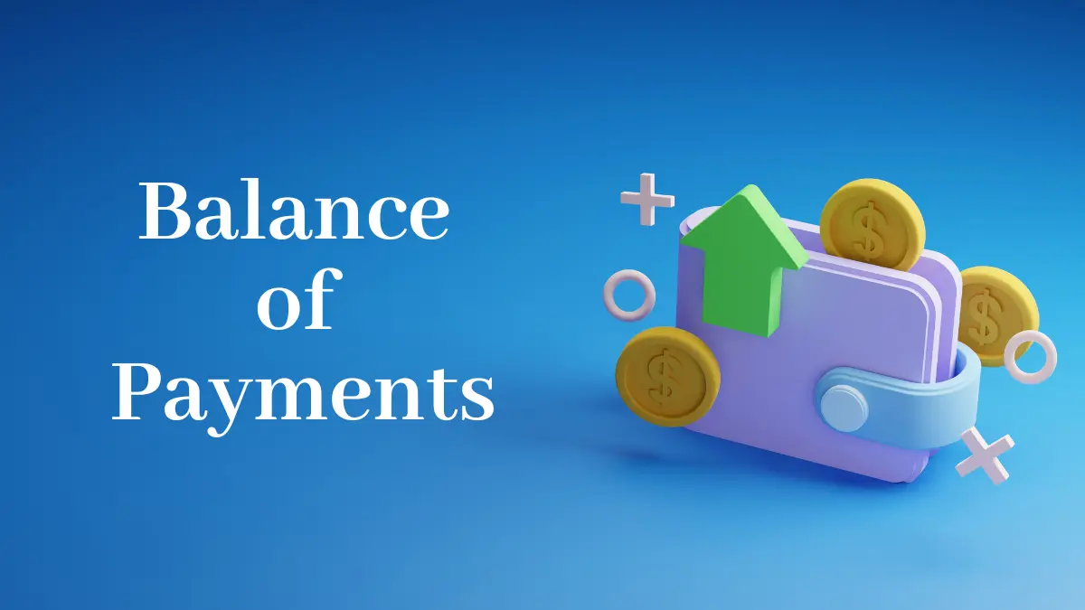 Balance of Payments - BoP