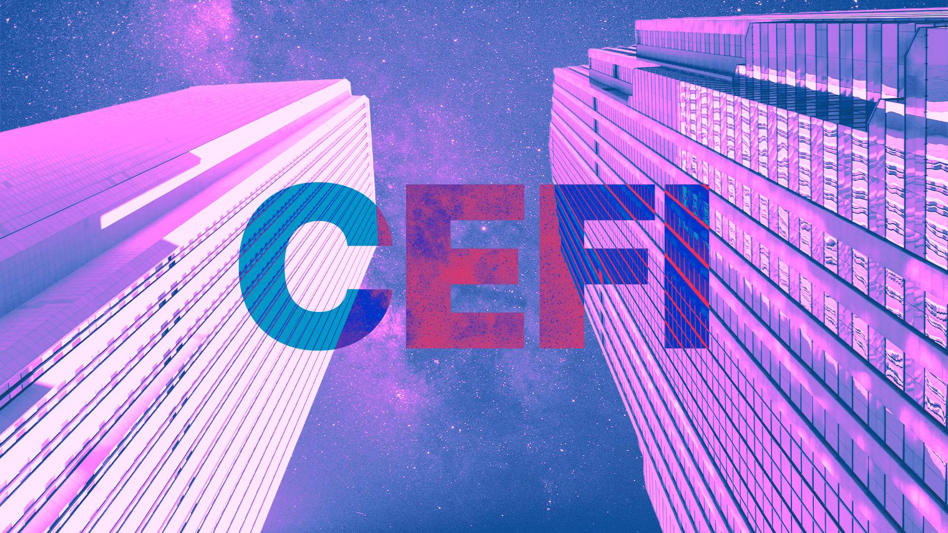 CeFi - Centralized Finance