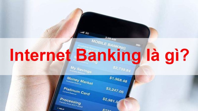 Internet Banking Là Gì