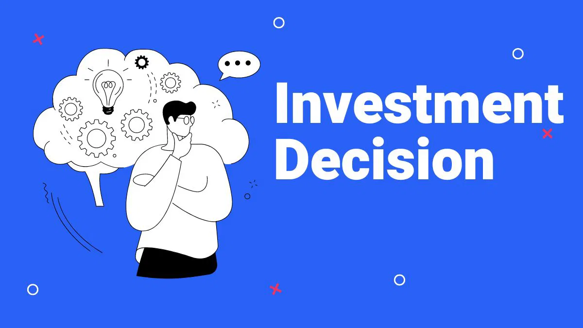 Investment Decisions