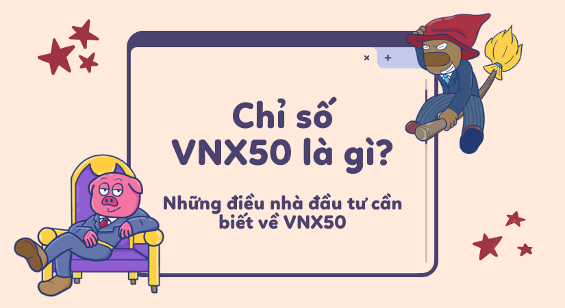 Chỉ Số VN50 Là Gì