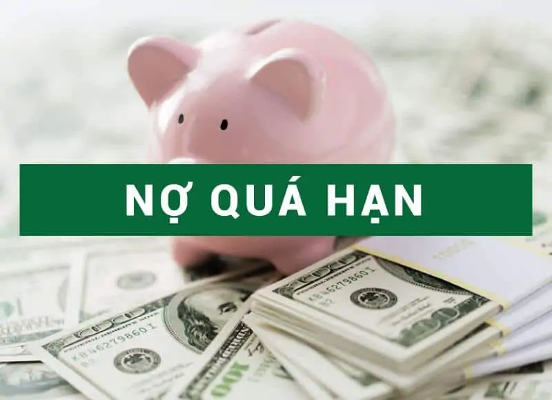 dư nợ quá hạn