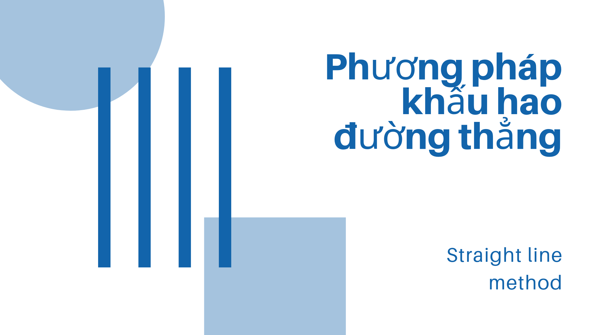 Khấu hao phổ biến tại Việt Nam
