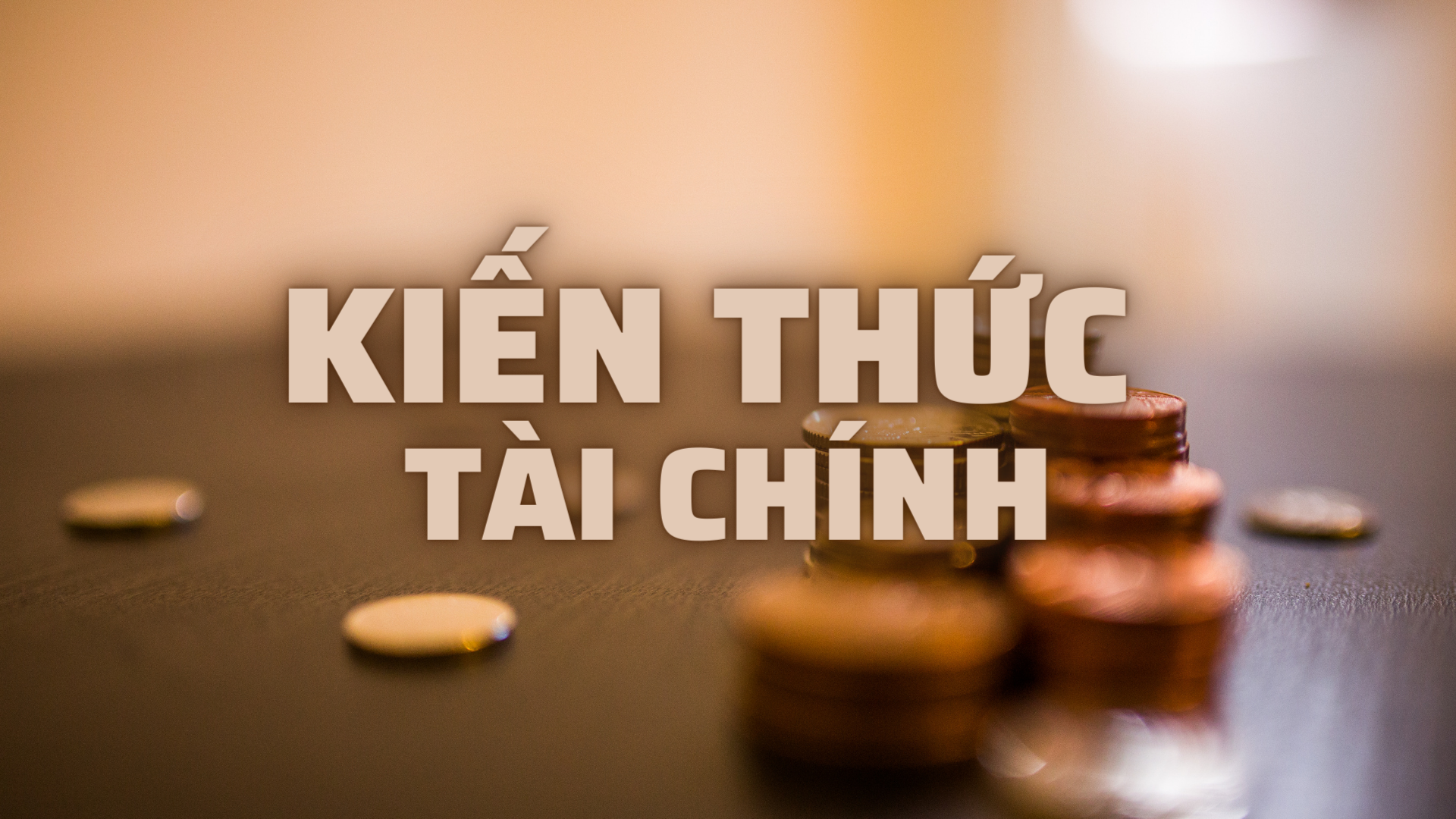 Kiến thức tài chính: Định nghĩa, Tầm quan trọng, Phân loại và Cách xây dựng nền tảng 1 Kiến thức tài chính