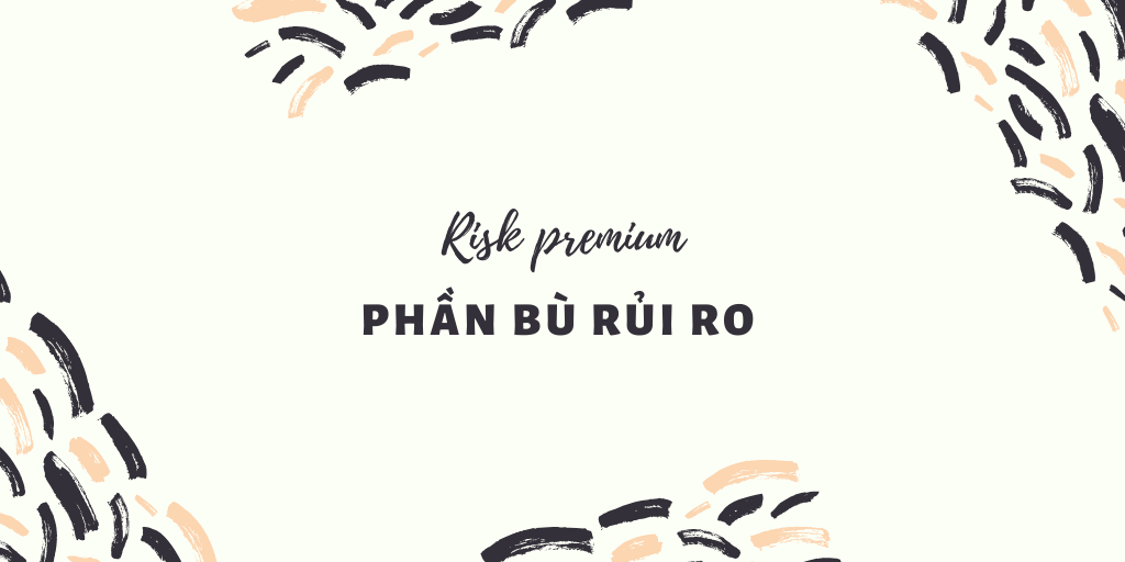 Phần Bù Rủi Ro Thị Trường Chứng Khoán