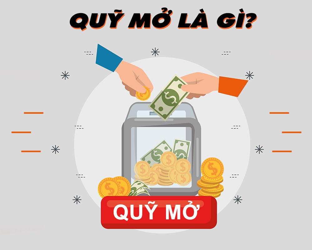 Quỹ Mở Là Gì