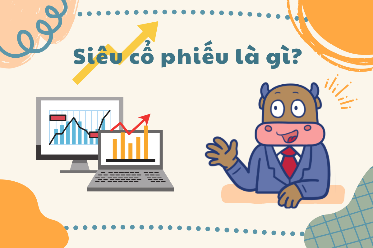 Siêu Cổ Phiếu Là Gì