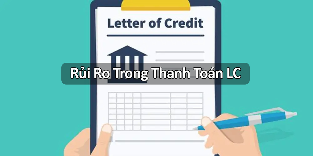 L/C thường ít rủi ro nhất
