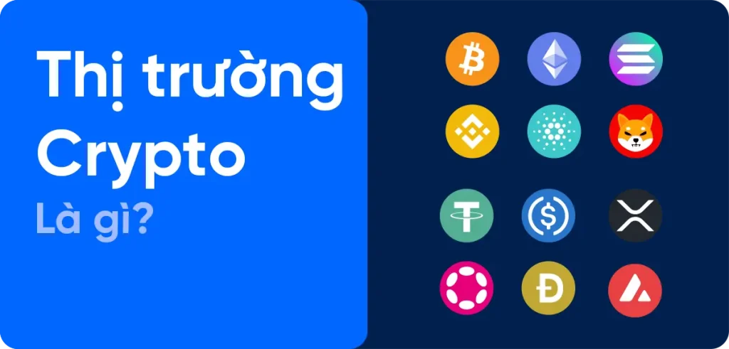 Thị Trường Crypto Là Gì