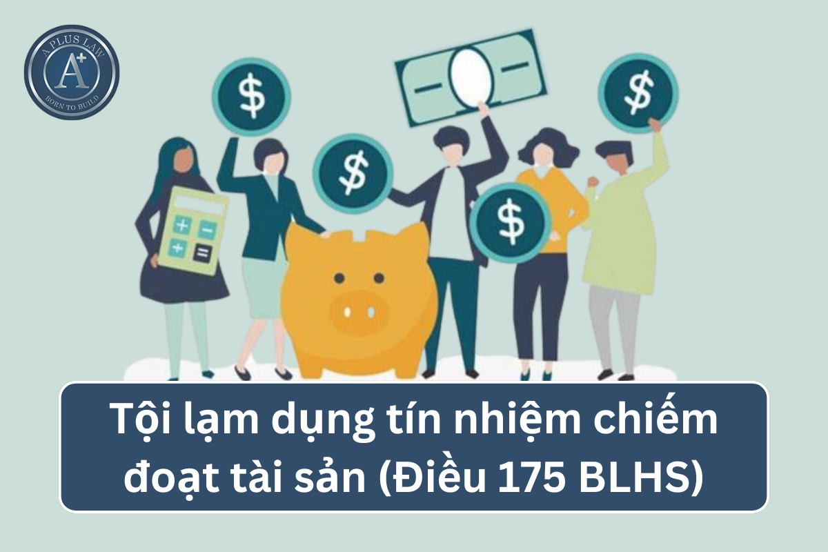 Tội lạm dụng tín nhiệm chiếm đoạt tài sản