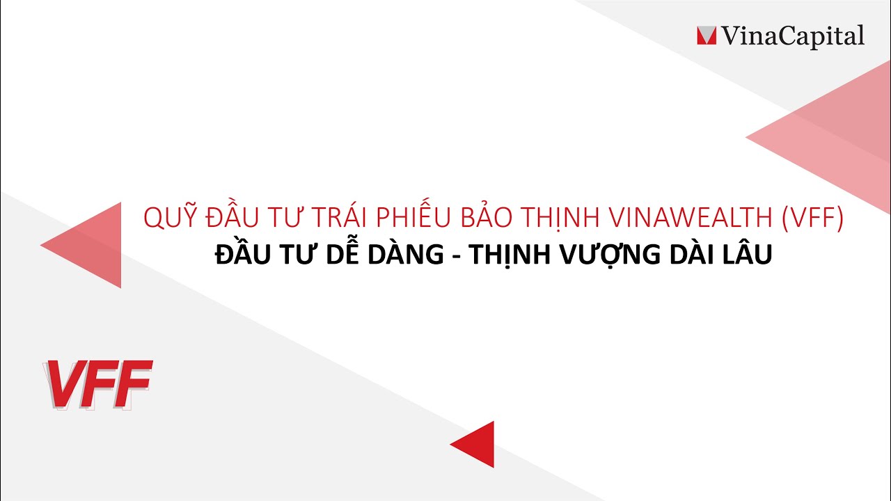 Quỹ Đầu tư Trái phiếu Bảo thịnh VinaCapital (VFF)