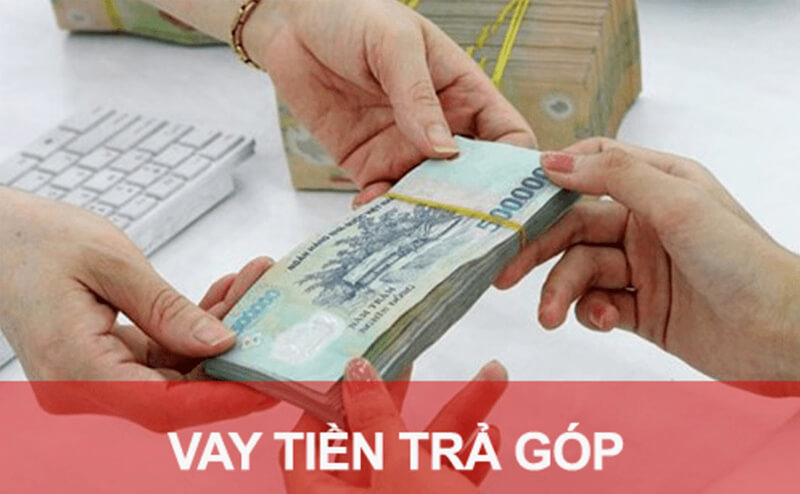 Vay Trả Góp