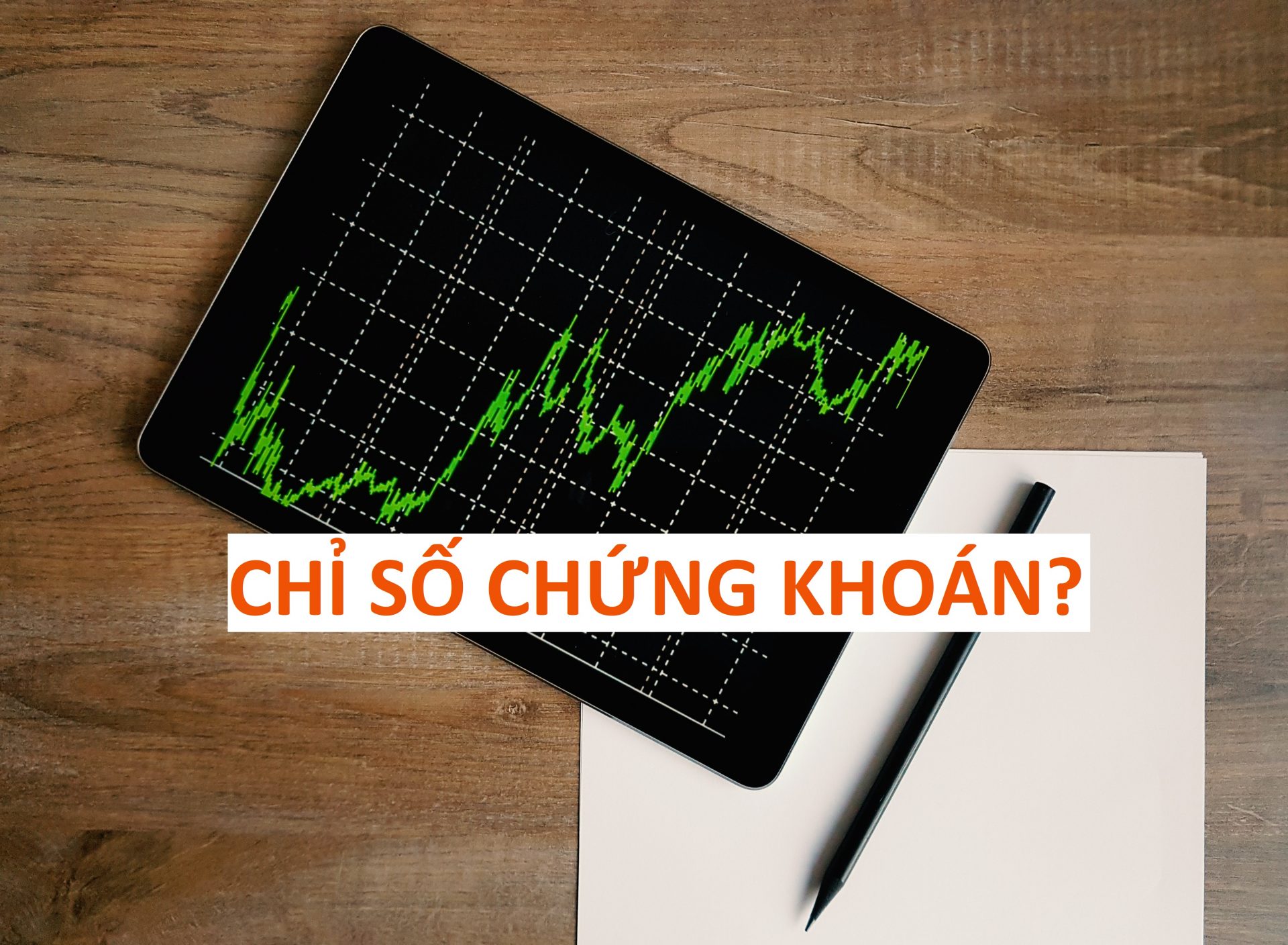Chỉ Số Chứng Khoán Là Gì