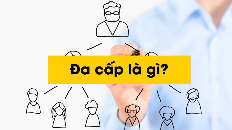 Đa Cấp Là Gì