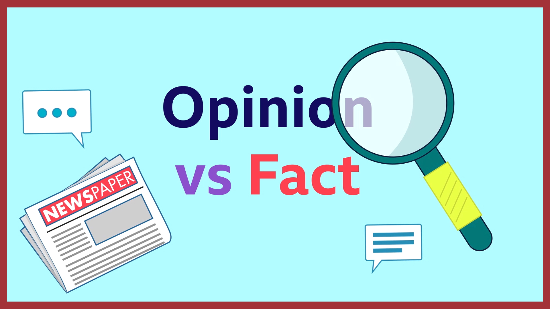 Sự thật (Fact) và Nhận định (Opinion)