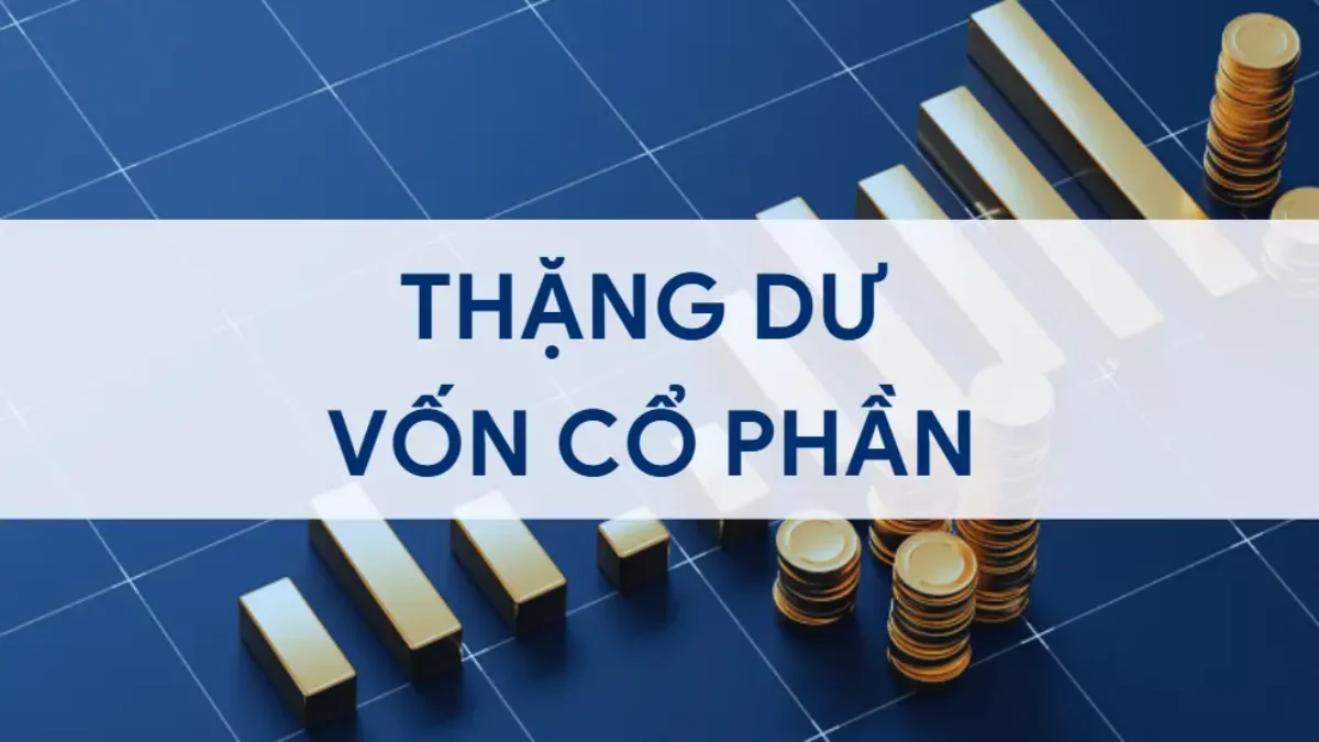 Thặng dư vốn cổ phần