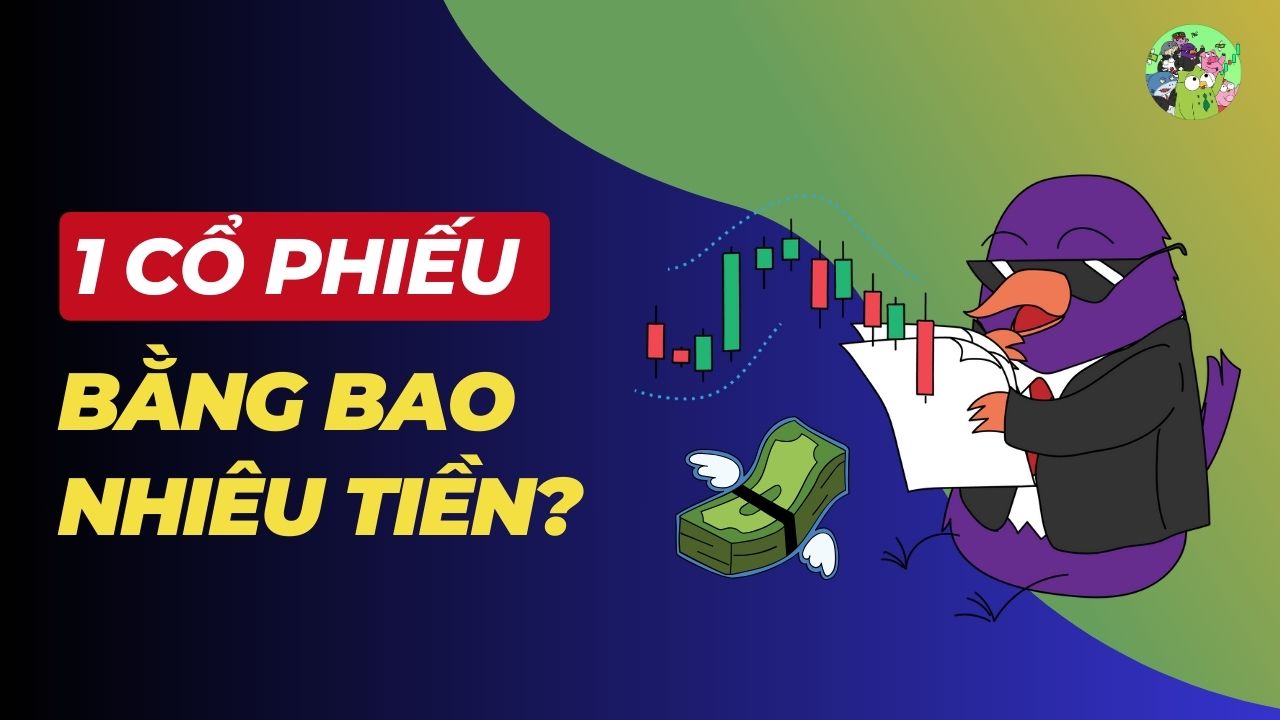 1 cổ phiếu bằng bao nhiêu tiền