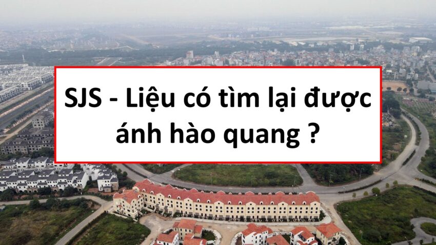 Cổ phiếu SJS: Thông tin, Đặc điểm, Tiềm năng và Chiến lược đầu tư 23 Cổ phiếu SJS