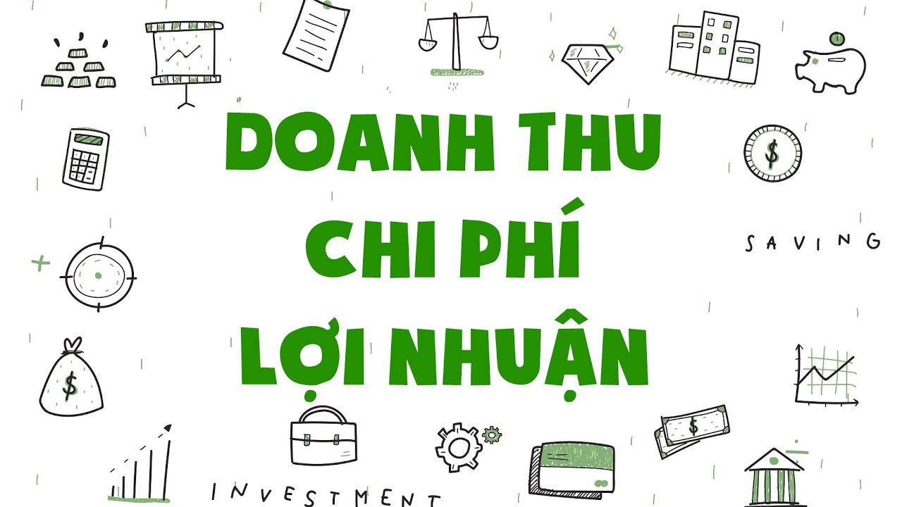 Lợi nhuận, Doanh thu và Chi phí