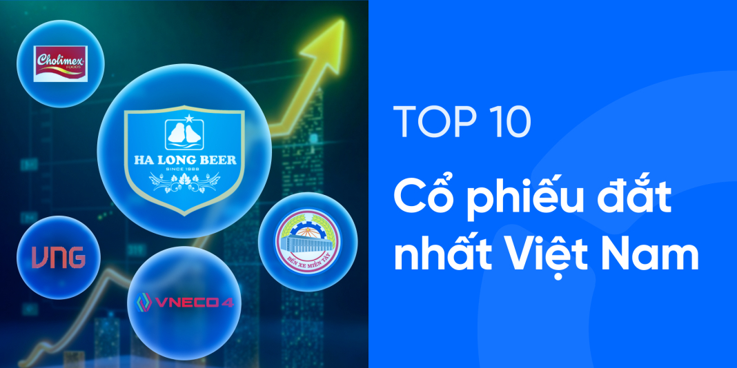 Top 10 cổ phiếu giá cao nhất Việt Nam