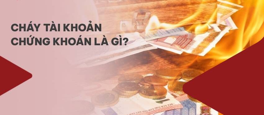 Cháy tài khoản chứng khoán