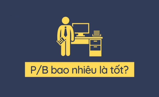 Chỉ số P/B bao nhiêu là tốt