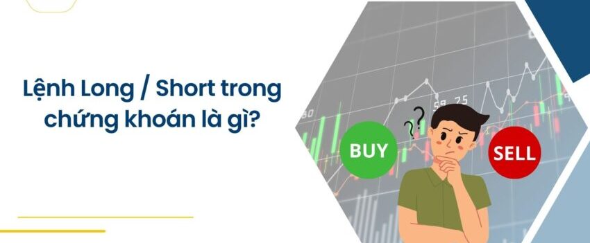 Chiến lược Long Short là gì: Thông tin, Cách hoạt động, Ưu điểm và Cách thực hiện 1 long short1 e1772603172869
