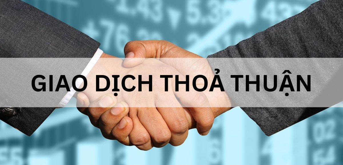 Thống kê giao dịch thỏa thuận