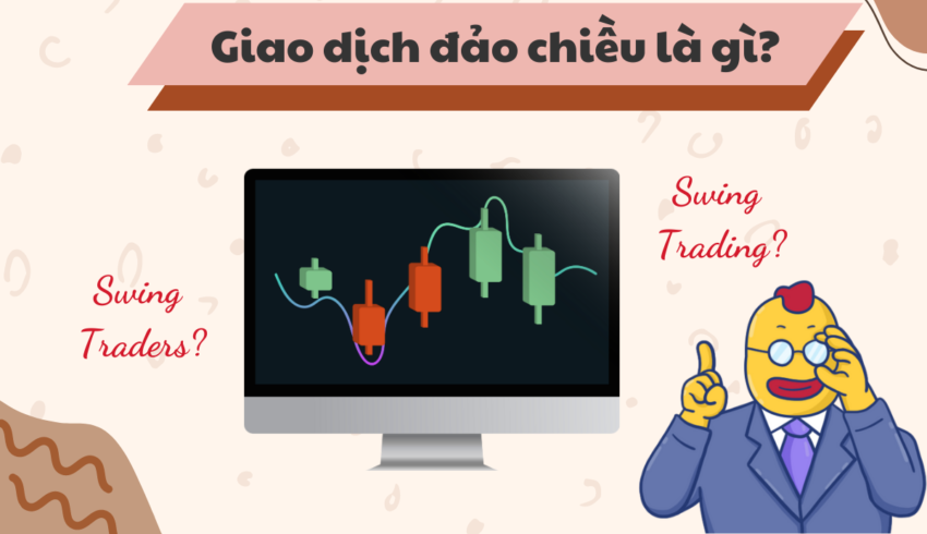 7 giao dich dao chieu la gi e1775616023455