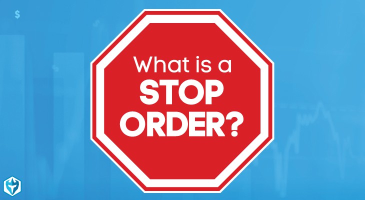 Lệnh Stop Order: Thông tin, Cơ chế, Phân loại và Chiến lược giao dịch hiệu quả 1 Lệnh Stop Order
