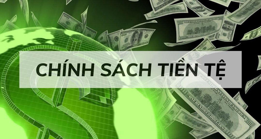 Chính sách tiền tệ: Thông tin, Công cụ, Phân loại và Tác động