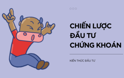 Chiến Lược Đầu Tư Chứng Khoán: Bí Quyết Tạo Lợi Nhuận Ổn Định Cho Nhà Đầu Tư