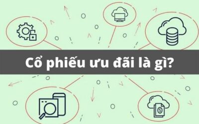 Cổ phiếu ưu đãi: Thông tin, Đặc điểm, Phân loại và Cách giao dịch