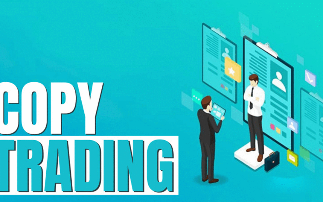 Copy Trading: Khái niệm, Cơ chế hoạt động, Lợi ích, Rủi ro và Hướng dẫn lựa chọn