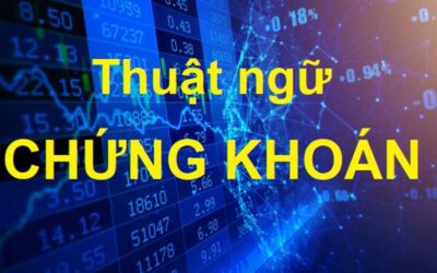 Thuật Ngữ Chứng Khoán: Giải Thích, Phân Loại, Ý Nghĩa và Các Thuật Ngữ Phổ Biến