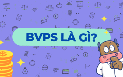 BVPS Là Gì? Cách Tính Giá Trị Sổ Sách Cổ Phiếu Và Chiến Lược Đầu Tư Thực Chiến