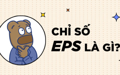 Eps Là Gì? Toàn Bộ Bí Mật Về Chỉ Số Eps, Công Thức Tính Và Cách Ứng Dụng Trong Đầu Tư Cổ Phiếu