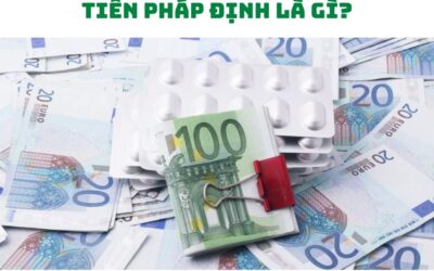 Fiat Money Là Gì? Toàn Bộ Sự Thật Về Tờ Tiền Bạn Vẫn Cầm Hàng Ngày