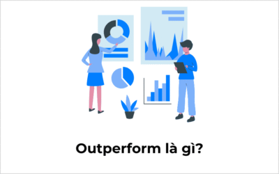 Outperform Là Gì? Bí Kíp ‘Săn Lùng’ Cổ Phiếu Vượt Trội Và Né Tránh Cạm Bẫy Từ Chuyên Gia