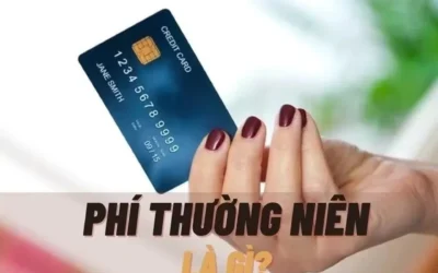 Phí Thường Niên Là Gì? Toàn Tập Từ Khái Niệm, Cách Tính Đến Mẹo Tiết Kiệm 2025