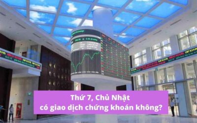 Thứ 7 Có Giao Dịch Chứng Khoán Không: Lịch Nghỉ, Thời Gian Giao Dịch và Quy Định Cụ Thể
