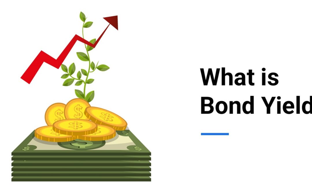 Bond yield: Khái niệm, Phân loại, Công thức tính và Ý nghĩa trong đầu tư