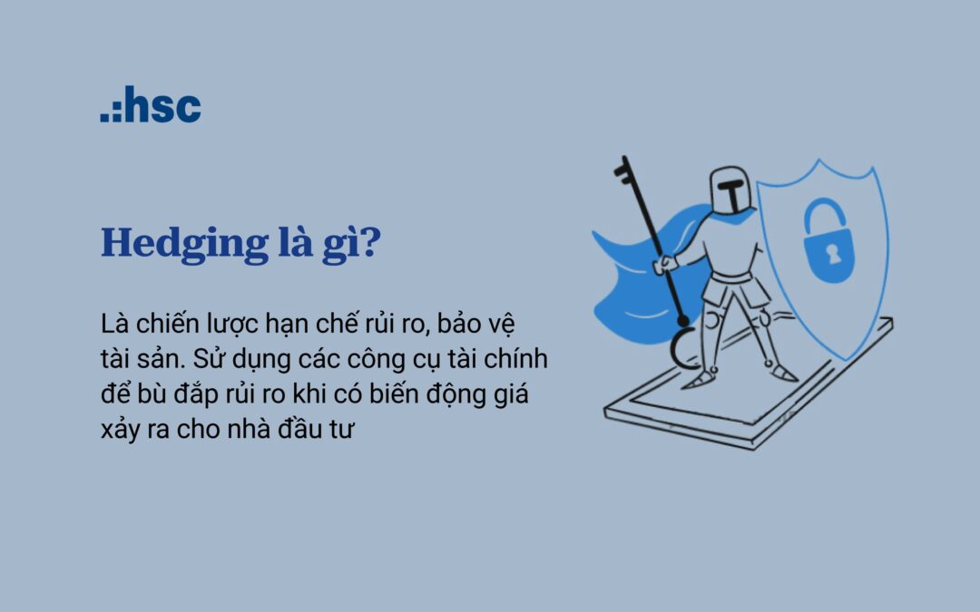 Hedge: Thông tin, Đặc điểm, Phân loại và Chiến lược triển khai