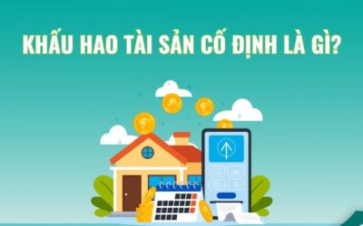 Khấu hao tài sản: Thông tin, Chi phí, Các phương pháp và Quy định pháp luật