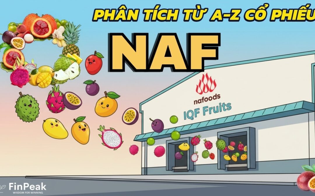 Cổ phiếu NAF: Thông tin, Đặc điểm, Tiềm năng và Chiến lược đầu tư